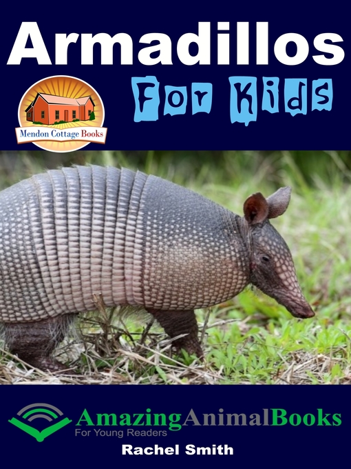 Title details for Armadillos For Kids by Rachel Smith - Available